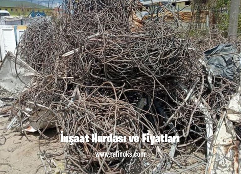 İnşaat Hurdası ve Fiyatları